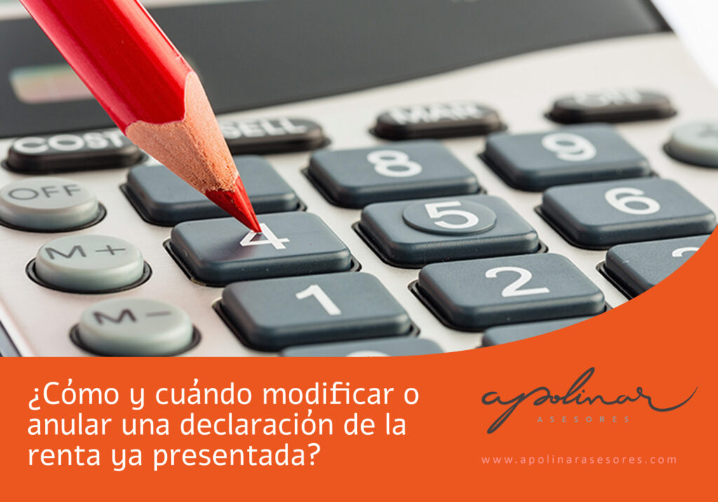 ¿Cómo y cuándo modificar o anular una declaración de la renta ya ...