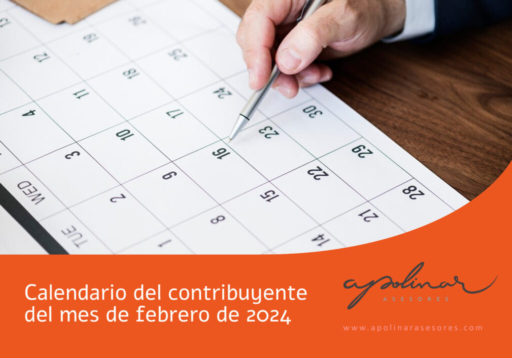 Calendario del contribuyente del mes de febrero de 2024 - Apolinar Asesores