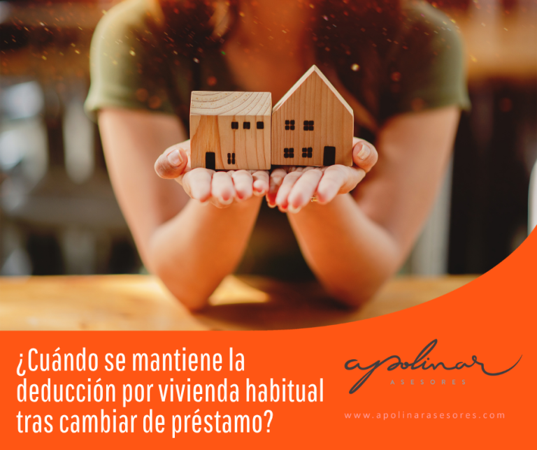 ¿Cuándo se mantiene la deducción por vivienda habitual tras cambiar de ...